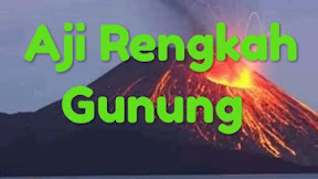 √ [SUDAWIRAT] Aji Rengkah Gunung