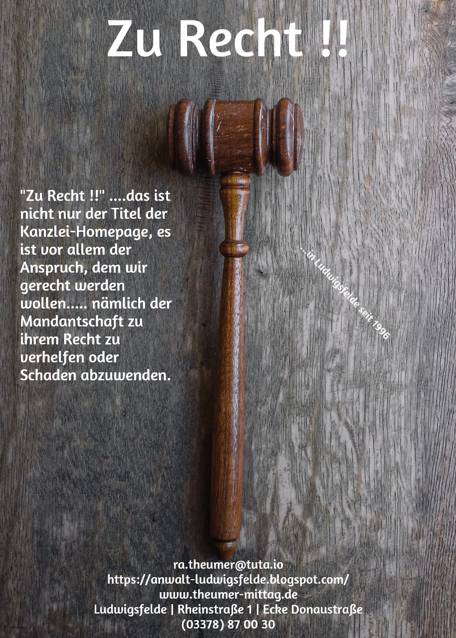 Zu Recht !! | Rechtsanwalt Frank Theumer