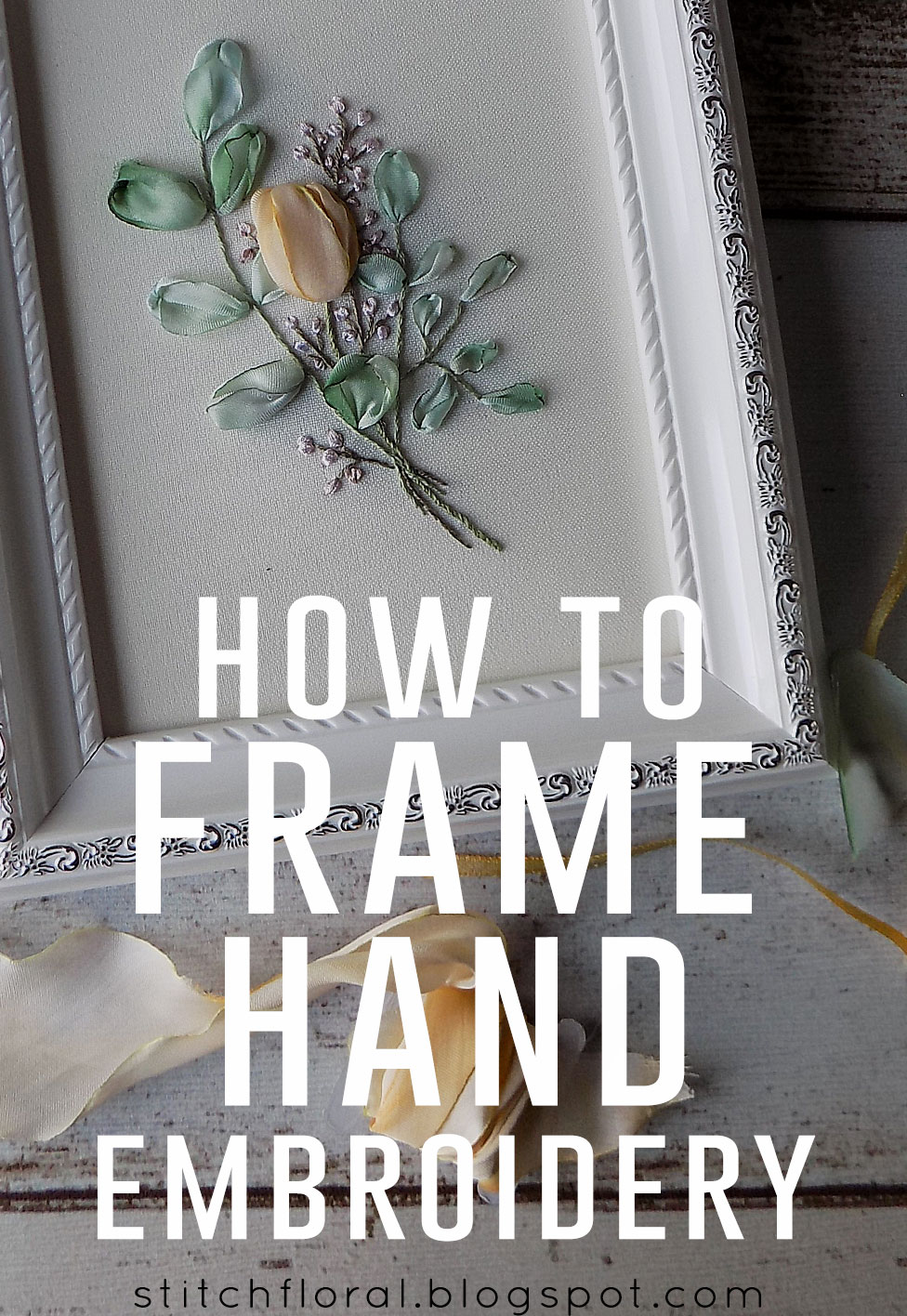 How to frame hand embroidery tutorial Stitch Floral