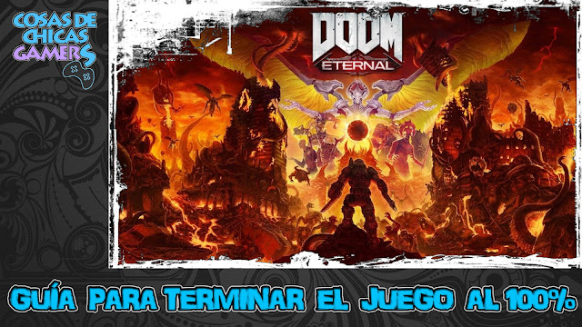 Guía Doom Eternal para completar el juego al 100%