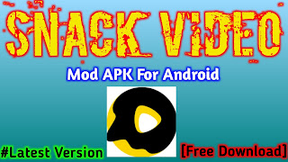 Snack Video Mod APK || Without Watermark || Snack Video Mod APK Latest Version 2020