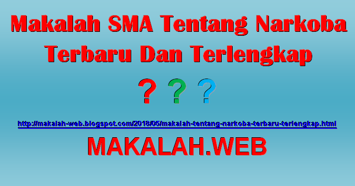 Makalah Terbaru Tentang Penyalahgunaan Narkoba Dikalangan Remaja
