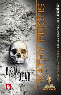 Déjà Dead by Kathy Reichs Déjà Dead by Kathy Reichs
