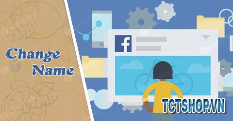 Cách đổi tên Facebook trước 60 ngày, quá 5 lần mới nhất 2020