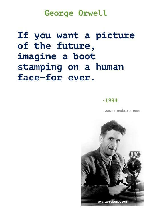 George Orwell Quotes. George Orwell Books Quotes, Truth, Freedom, Politics, Power & Thinking. George Orwell 1984 Quotes/ George Orwell Animal Farm Quotes