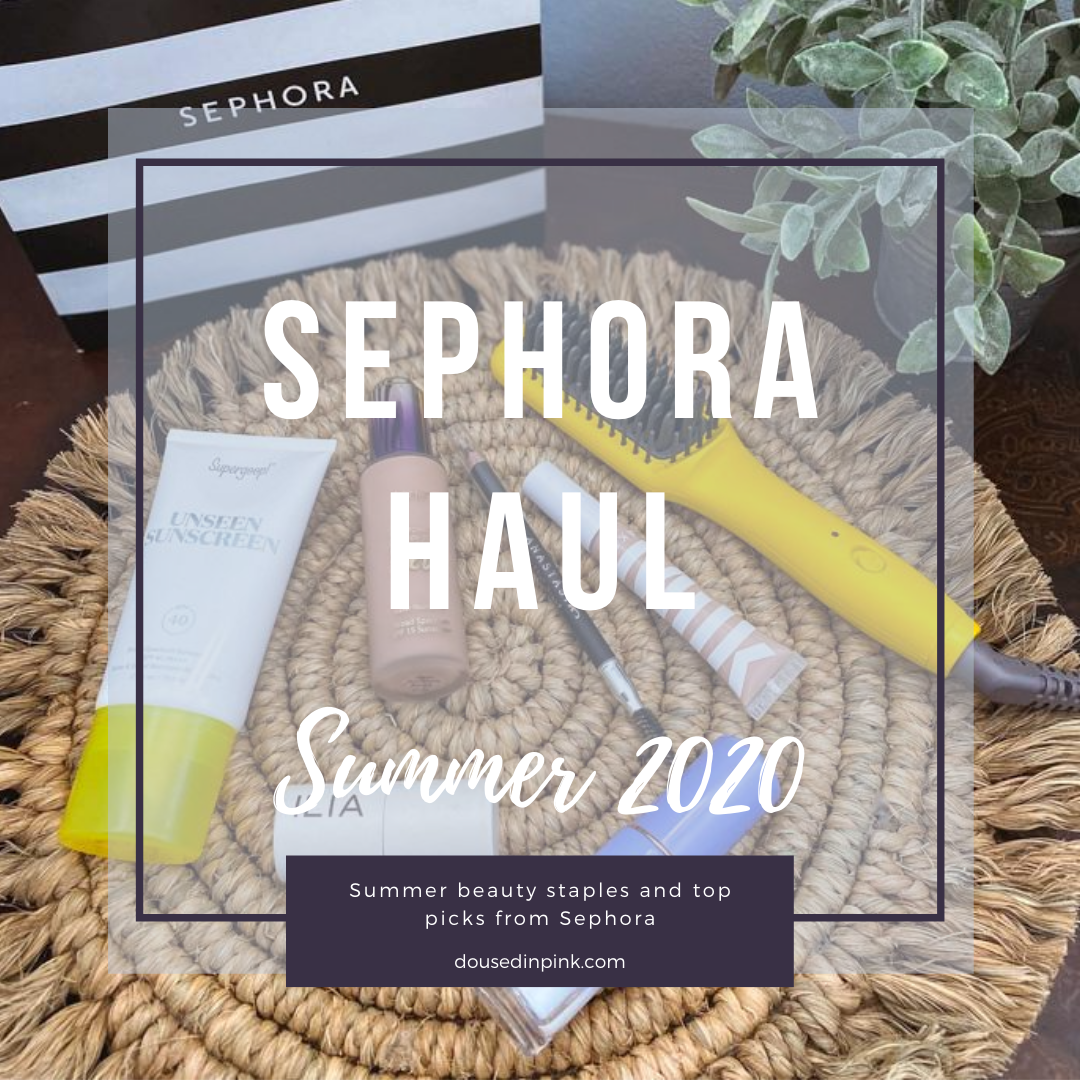 Sephora Haul Summer 2020