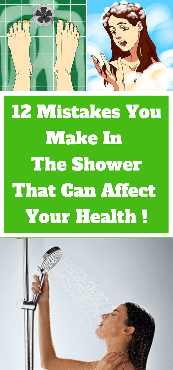 12 Mistakes You Make In The Shower That Can Affect Your Health Wellness Heal