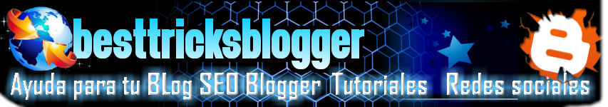 besttricksblogger| Ayuda blogger SEO, Planillas premium