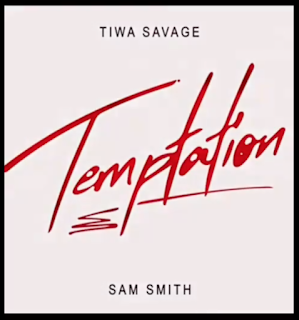 Tiwa Savage – Temptation ft. Sam Smith