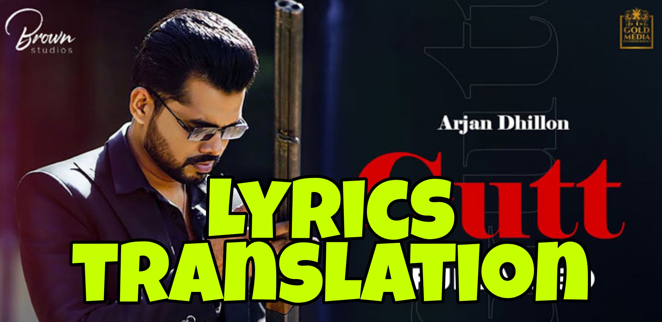 Gutt Lyrics Meaning/Translation in Hindi Arjan Dhillon Lyrics