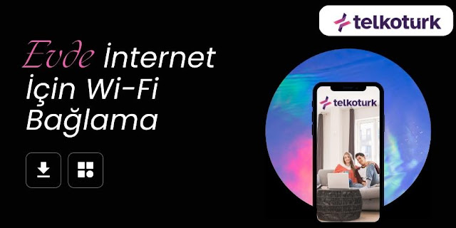 Evde İnternet İçin Wi-Fi Bağlama - Telkotürk