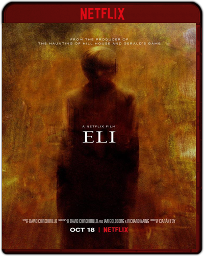 Eli (2019) 1080p NF WEB-DL Dual Latino-Inglés [Subt. Esp] (Terror. Casas Encantadas)