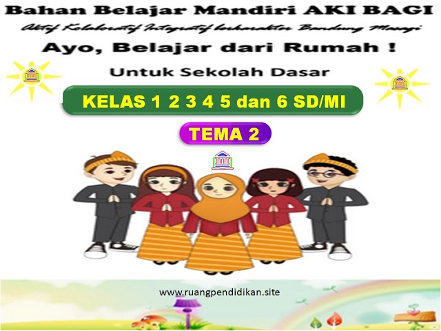 Modul Pembelajaran Daring Luring Tema 2 Kelas 1 2 3 4 5 6 Sd Mi Kurikulum 2013 Ruang Pendidikan