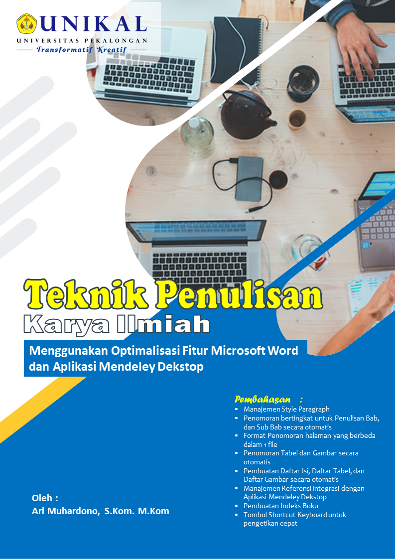TEKNIK PENULISAN KARYA ILMIAH DENGAN OPTIMASI FITUR MS. WORD DAN