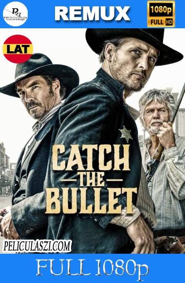 Catch the Bullet (2021) Full HD REMUX 1080p Dual-Latino VIP