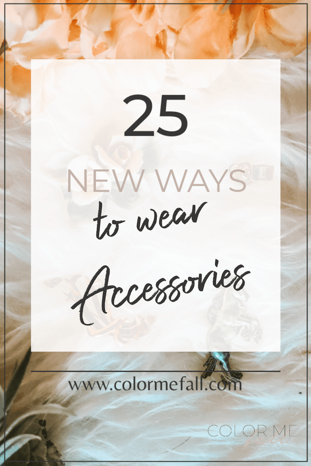 25 New Ways To Wear Accessories - Color Me Fall | Capsule, Sustainable ...