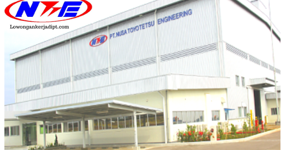 Lowongan Kerja PT Nusa Toyotetsu Engineering