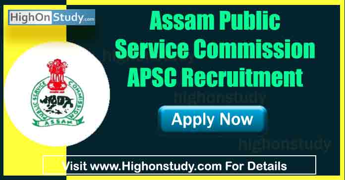 APSC Recruitment 2021