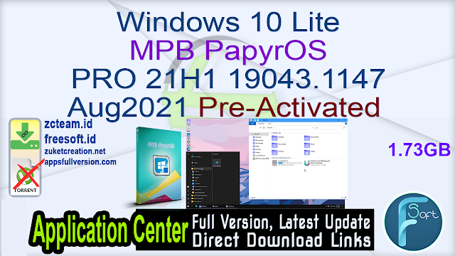 Windows 10 Lite MPB PapyrOS PRO 21H1 19043.1147 Aug2021 Pre-Activated
