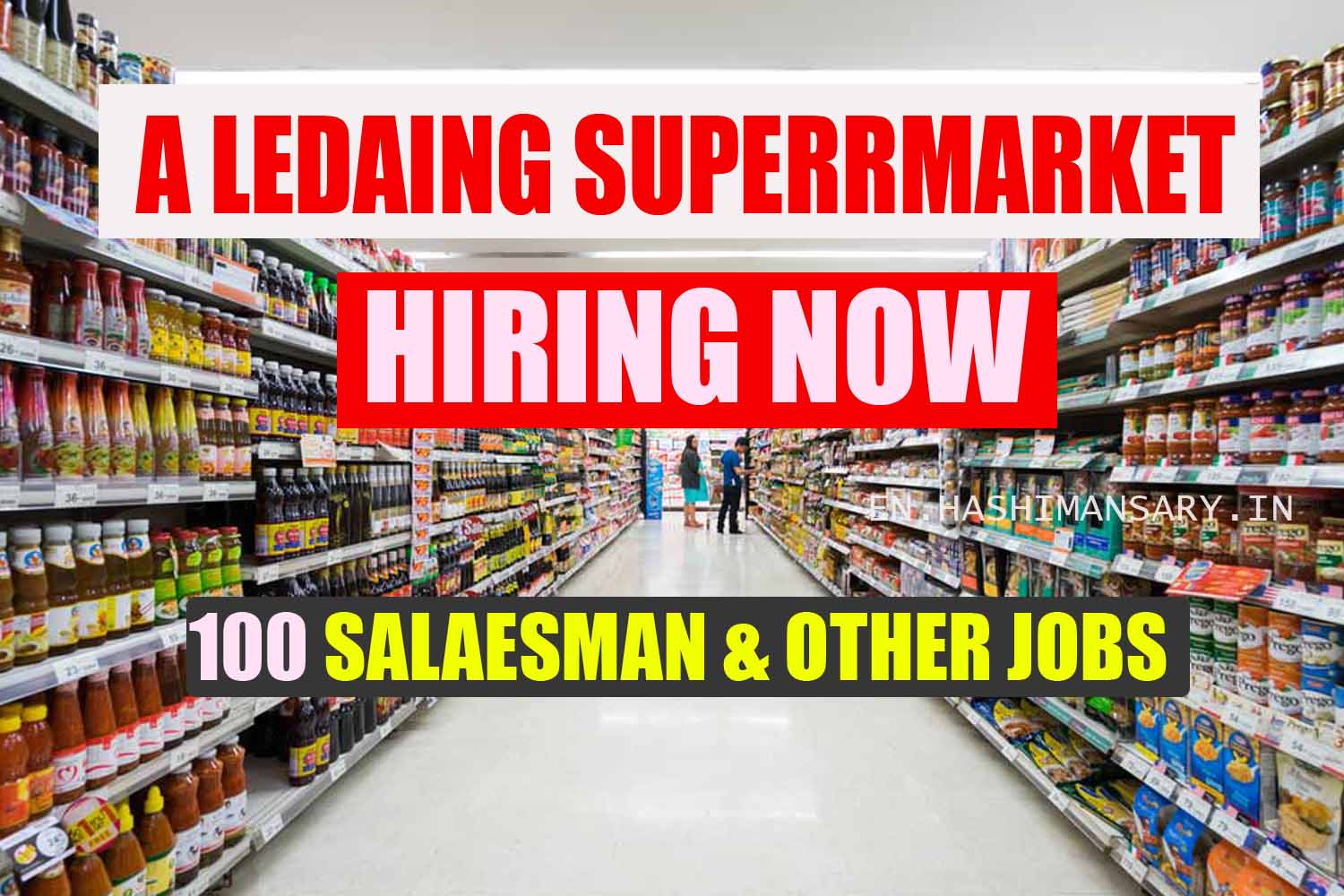 Salesman Job Vacancy In A Leading Supermarket Of UAE