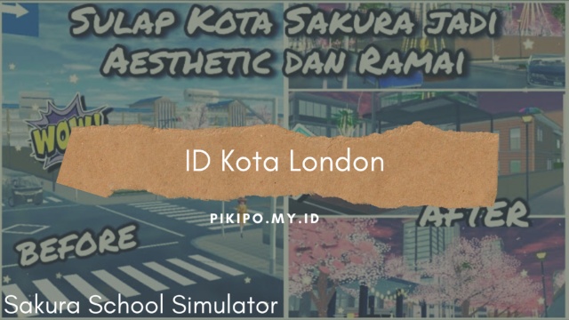 ID Kota Kecil Baru Ala London Di Sakura School Simulator ID Kota Kecil Baru Ala London Di Sakura School Simulator