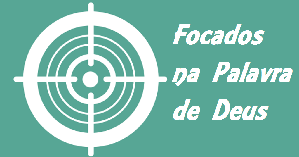 Doutrina da Mensagem: Focados na Palavra de Deus