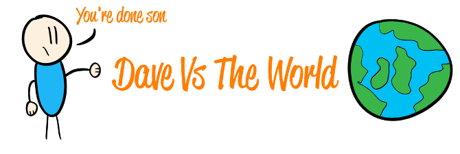 Dave Vs The World