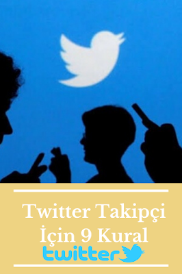 TWITTER DA TAKIPÇI İÇIN 9 KURAL