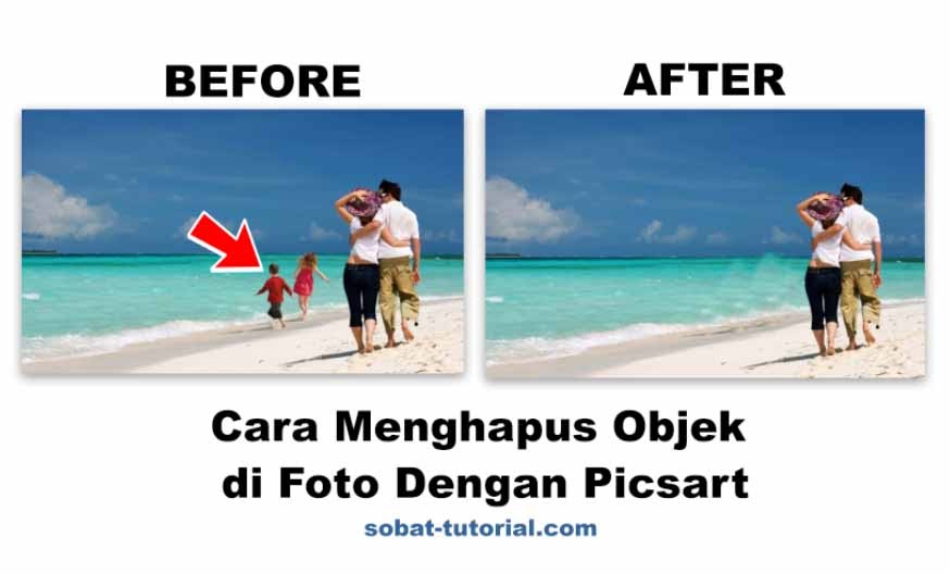 Cara Menghapus Objek di Foto Dengan PicsArt SobatTutorial