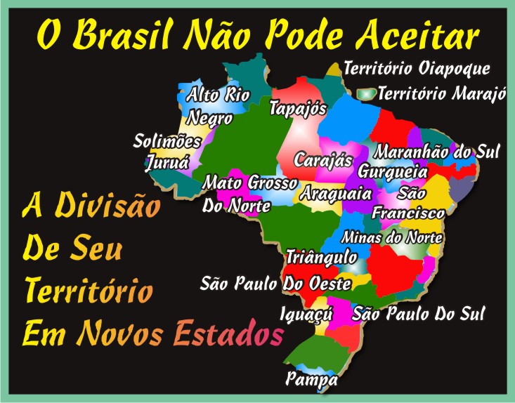 O Brasil Não Pode Criar Novos Estados