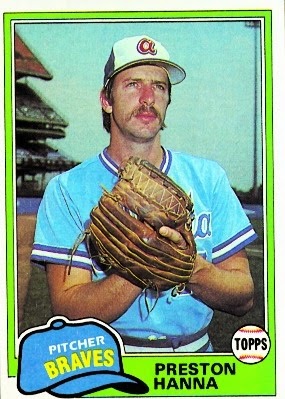 Atlanta Braves 100 Favorite Players from the 1970's 110 PRESTON HANNA