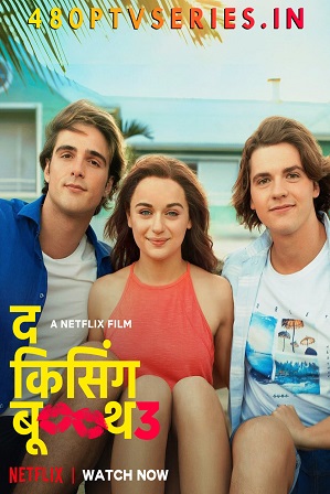 The Kissing Booth 3 (2021) Full Hindi Dual Audio Movie Download 1080p 720p 480p WebRip