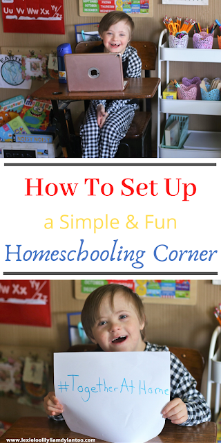 How To Set Up a Simple & Fun Homeschooling Corner