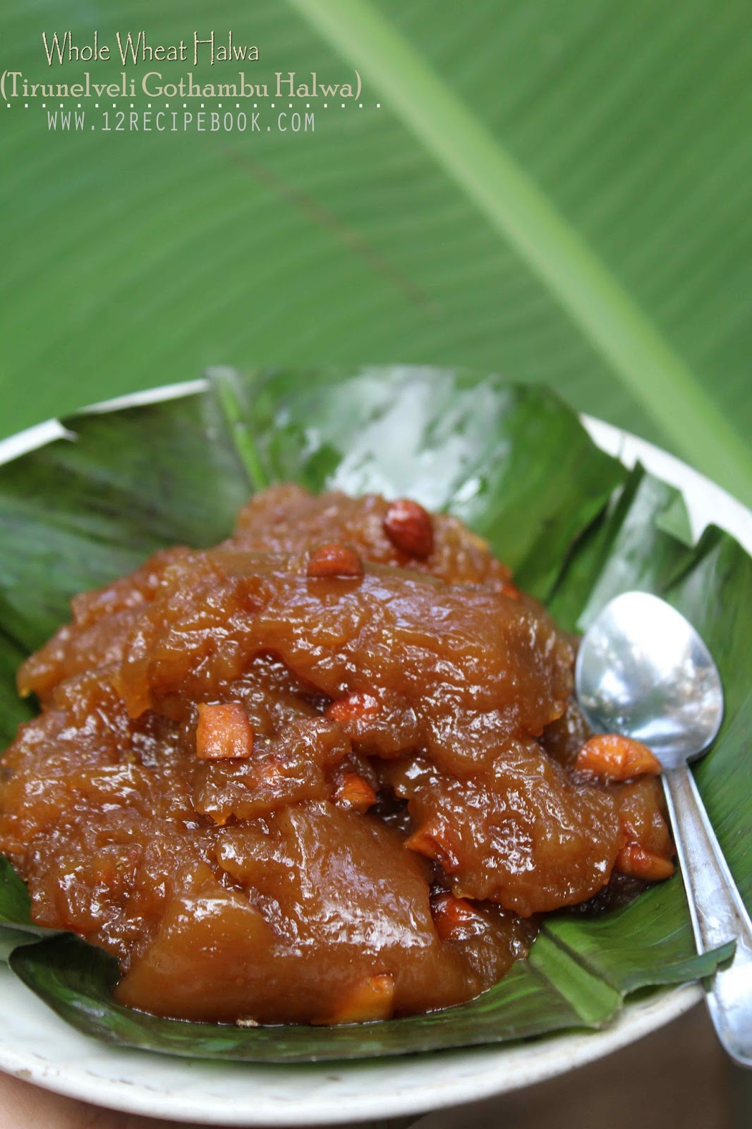 Whole Wheat Halwa / Tirunelveli Gothambu Halwa Recipe Book