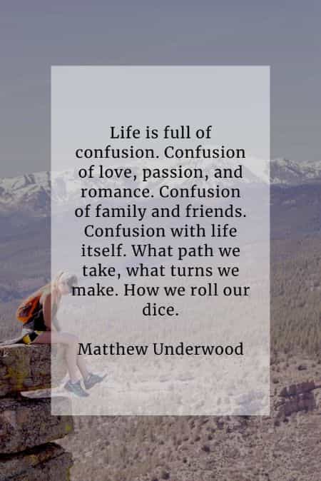 Quotes On Confused Life 35 Confused Quotes That'll Help Get To The Bottom Of Things