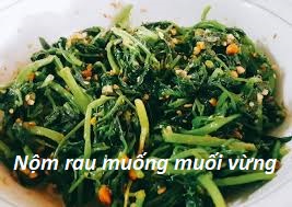 Nộm rau muống muối vừng (muối mè)