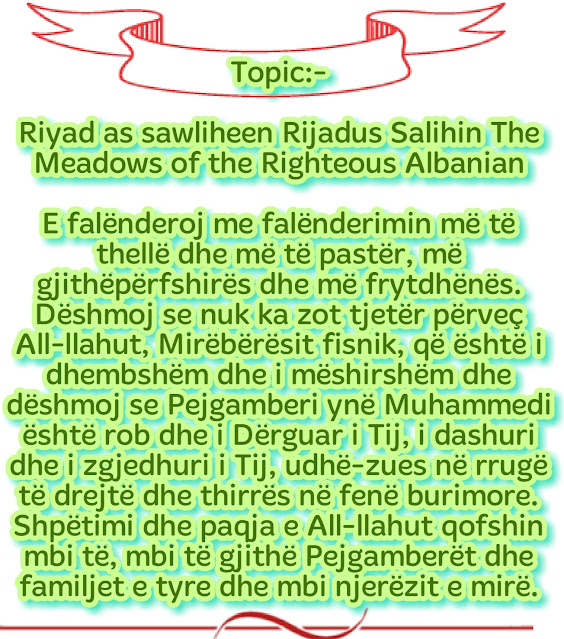Riyad as sawliheen Rijadus Salihin The Meadows of the Righteous Albanian language