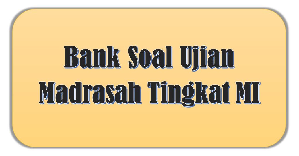 Download Bank Soal Um Ski Jenjang Mi Info Opm
