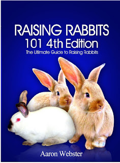 Raising Rabbits 101 ,4th Edition