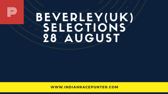 Beverley (UK) Race Selections 28 August
