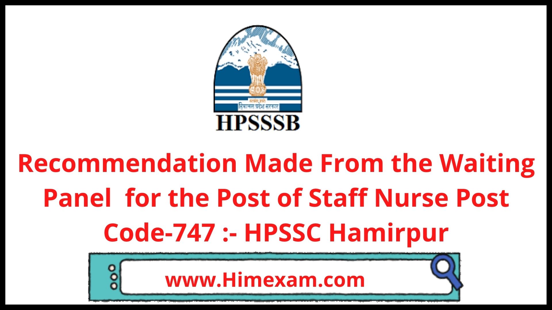 Recommendation Made From the Waiting Panel  for the Post of Staff Nurse Post Code-747 :- HPSSC Hamirpur