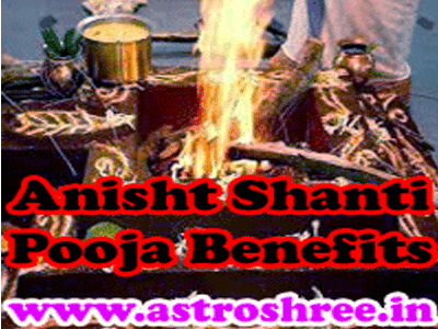 Anisht Shanti Pooja Importance