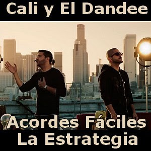 Cali y El Dandee - La Estrategia (facil) acordes faciles de guitarra y piano