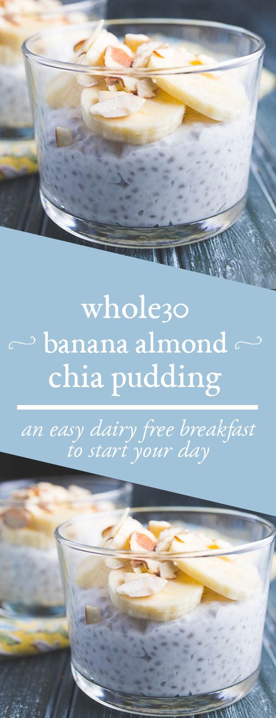 WHOLE30 BANANA ALMOND CHIA PUDDING