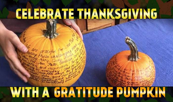 Celebrate Thanksgiving with Gratitude Pumpkin
