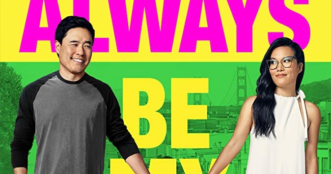 movie review always be my maybe