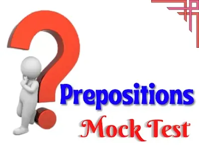 Prepositions Mock Test