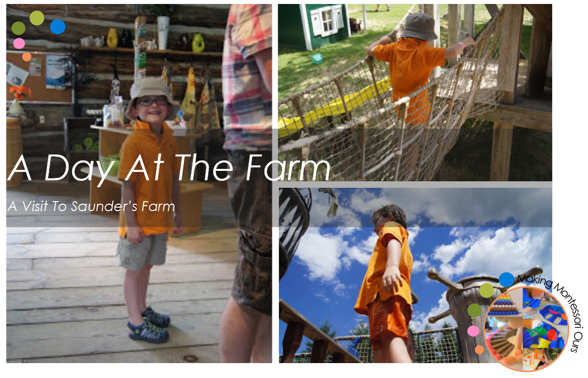 A Day At The Farm, A Visit to Saunder's Farm "Making Montessori Ours"