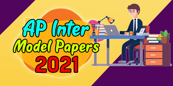 AP Inter 1st & 2nd Year Model Papers 2021 AP Inter 1st & 2nd Year Model Papers 2021