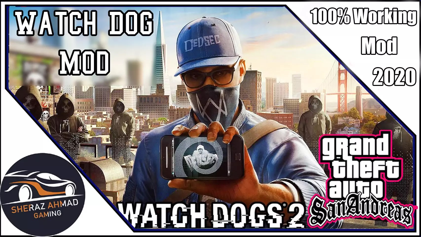 Watch Dogs 2 MOD For GTA SanAndreas 2021
